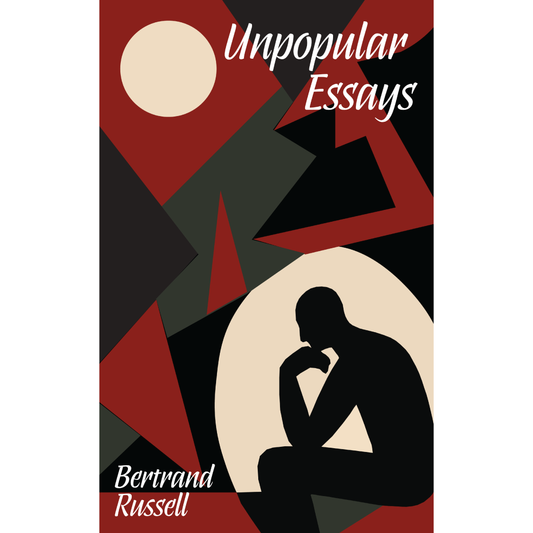 Unpopular Essays by Bertrand Russell