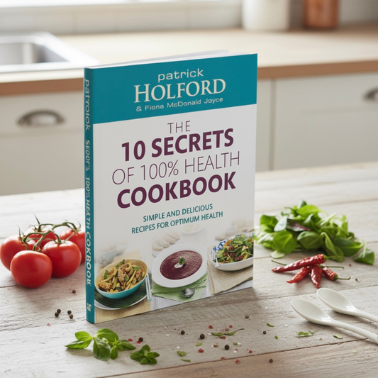 The 10 SECRETS of 100% Health COOKBOOK