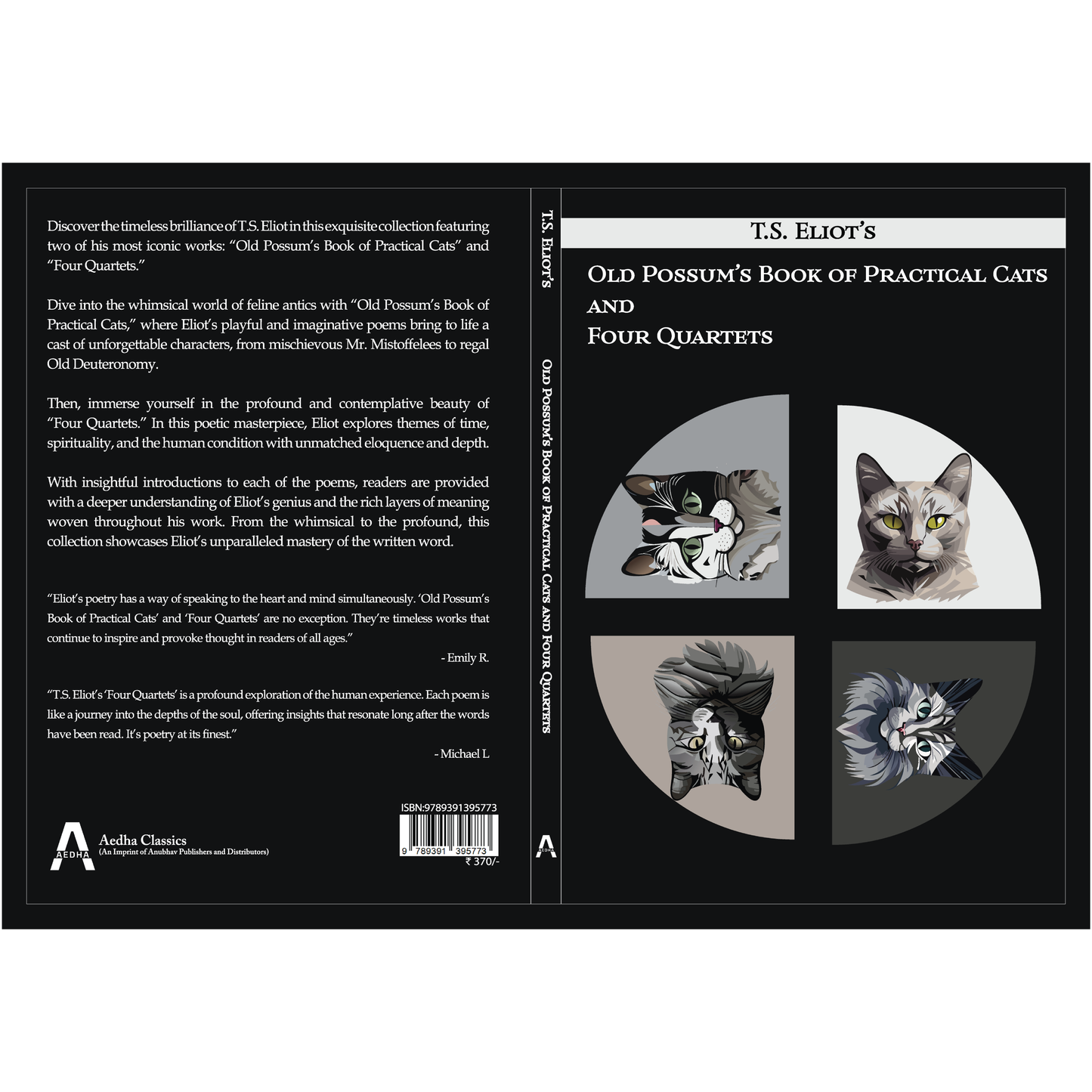 Old Possum of Practical Cats and Four Quartets by T. S. Eliot