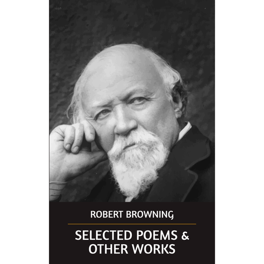 Selected Poems and Other Works